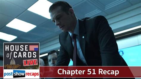 House Of Cards Chapter 51 Recap Podcast