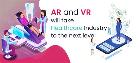 How Ar And Vr Will Take Healthcare Industry To The Next Level