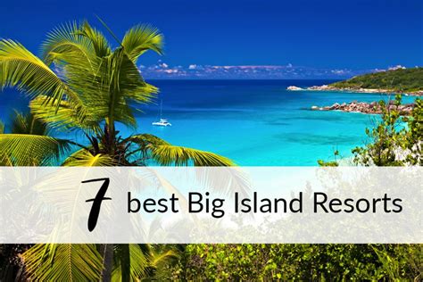 7 Best Resorts On The Big Island Of Hawaii From A Hawaii Travel Agent
