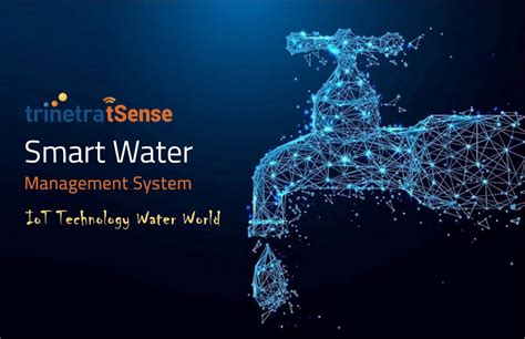 How Smart Water Management System Using Iot Technology Benefits Water World
