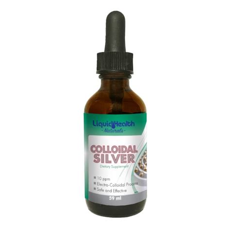 Liquid Health Naturals Colloidal Silver 10 Ppm 59ml 8 Fl Oz