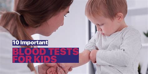 10 Important Blood Tests For Kids Blog
