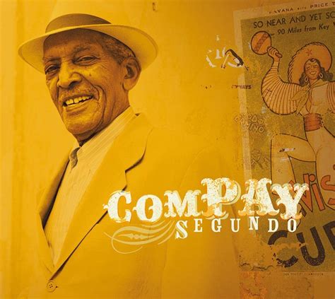 Compay Segundo By Segundocompay Uk Cds And Vinyl