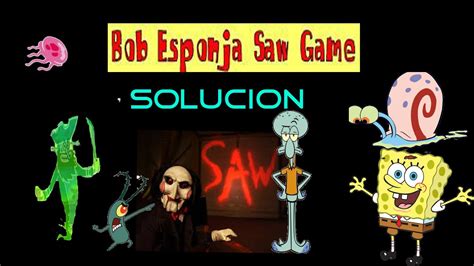 Saw game pertenece a la categoría de aventura y a menudo se asocia con juegos mentales y en este juego de arcada emocionante bob esponja saw game te encontrarás con un gran héroe serie video game monster, lánzales bombas a todos los monstruos y zombis. Bob Esponja Saw Game- Solucion - YouTube