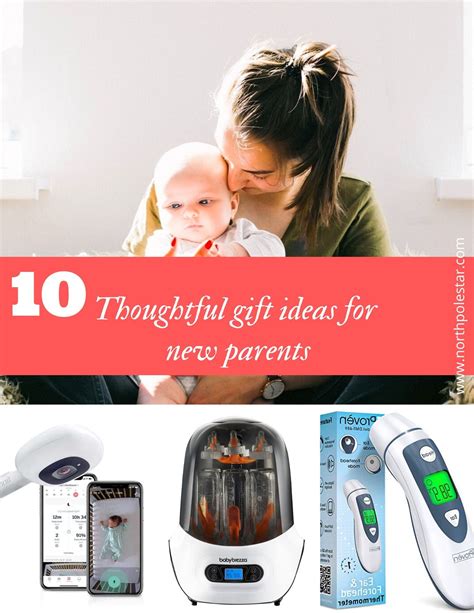 Top 10 Practical And Thoughtful T Ideas For New Parents Parenting
