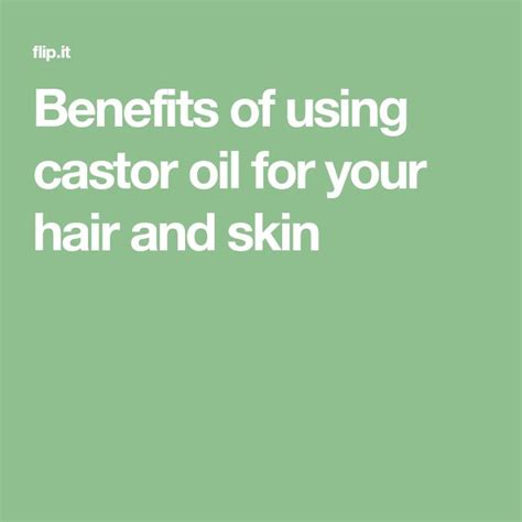 Benefits Of Using Castor Oil For Your Hair And Skin Castor Oil