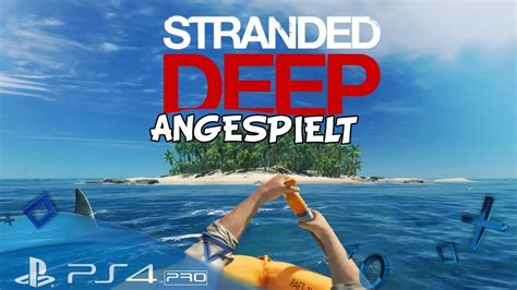 Stranded Deep Ps4 🌍 Angespielt Ist Das Ein Spiel Für Euch Youtube