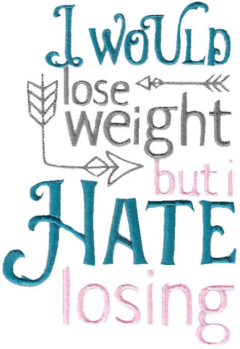 Weight Loss Sayings 10 4 Sizes Products Swak Embroidery