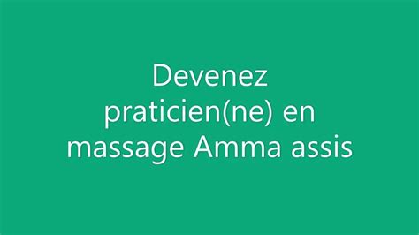 Formation Massage Amma Assis Par Assamma 2022 Youtube