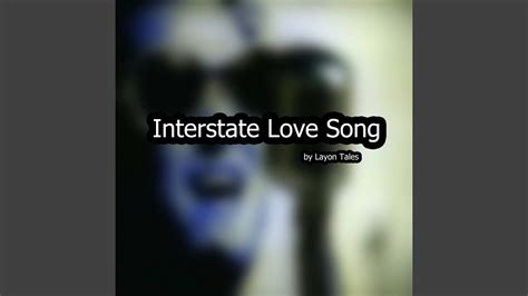 Interstate Love Song Youtube