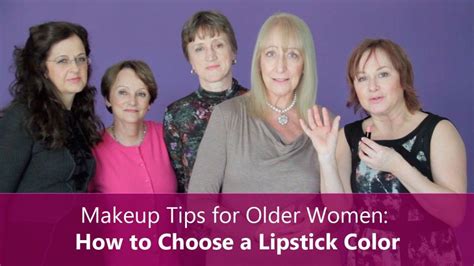 makeup tips for older women how to choose a lipstick color makeup tips for older women
