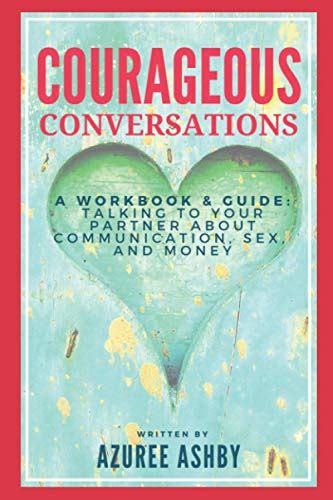 [pdf] download courageous conversations a workbook and guide talking to your partner about
