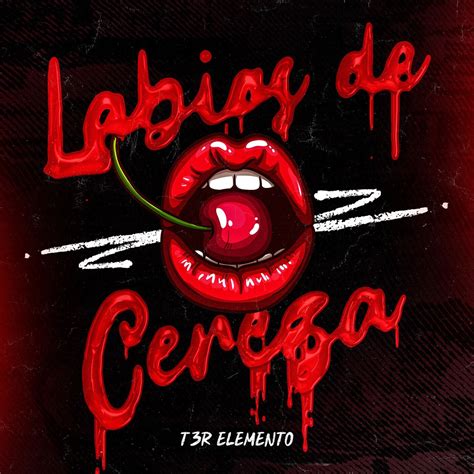 ‎labios De Cereza Single By T3r Elemento On Apple Music