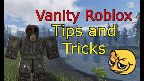 Tips And Tricks Vanity Roblox Youtube