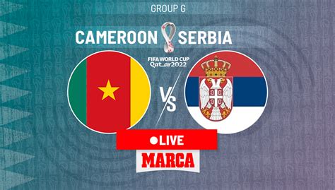 Cameroon 3 3 Serbia Live Follow The Latest Updates From The Qatar