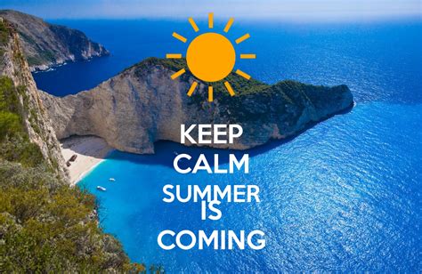 Keep Calm Summer Is Coming Summer Summer Quotes Summer Is Coming Summer