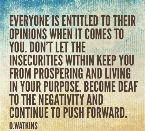 A Quote That Says Everyone Is Entitled To Their Opinions When It Comes