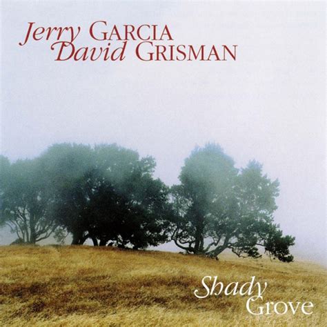 Shady Grove Jerry Garcia