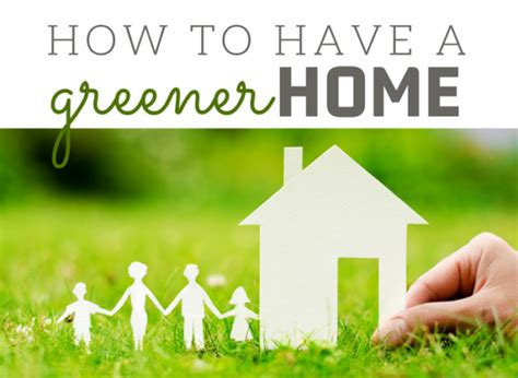 Tips For Creating A Greener Home