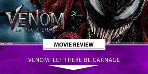 Venom Let There Be Carnage Movie Review The Outerhaven
