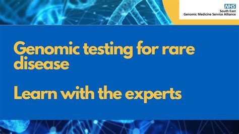 Learn How To Request Genomic Testing For Rare Diseases South East