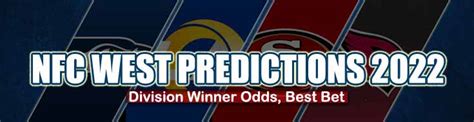 Nfc West Predictions 2022 Division Winner Odds Best Bet Betnow