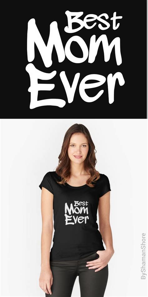 Mothers Day Fitted Scoop T Shirt By Shamanshore Mothers Day T Shirts Fashion Looks T Shirts