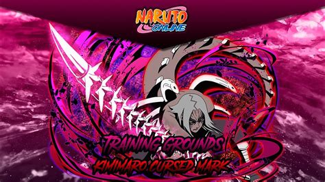 Naruto Online Training Ground Kimimaro Curse Mark Youtube
