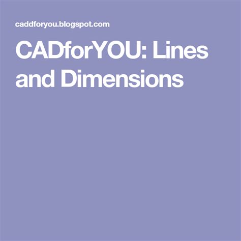 CADforYOU: Lines and Dimensions | Meaningful drawings, Lines, Dimensions