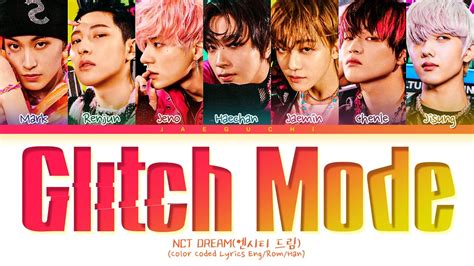 Nct Dream Glitch Mode Lyrics 엔시티 드림 버퍼링 가사 Color Coded Lyrics