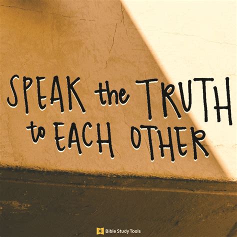 Seek To Speak The Truth To Each Other Your Daily Bible Verse March