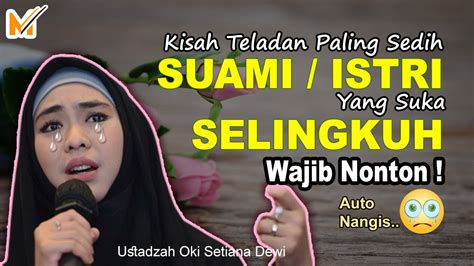 Kisah Teladan Menyedihkan Ustadzah Oki Setiana Dewi Video Motivasi And Inspirasi Youtube