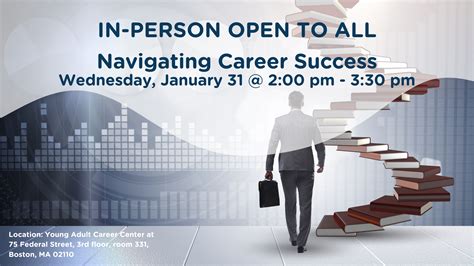 In Person Event Navigating Career Success Masshire Downtown Boston