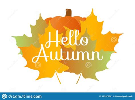 Hello Autumn Quote With Orange Maple Leafes And Pumpkin Stock