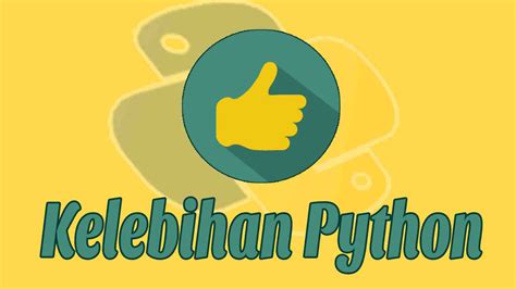 Mengenal Bahasa Python Dan Fungsi Kelebihan Kekurangaan FAJRI PREMIER