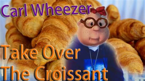 Carl Wheezer That S Croissant Music Video Youtube