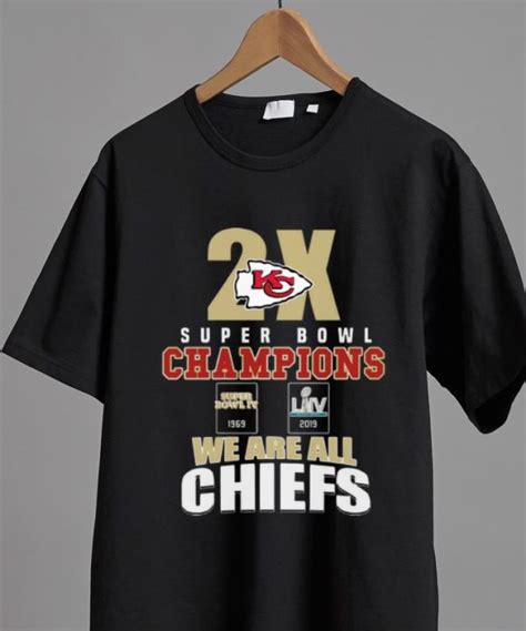 Original Kansas City Chiefs 2x Super Bowl Champions 1969 2019 We Are