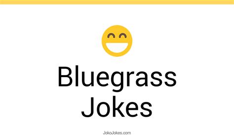 6 Bluegrass Jokes And Funny Puns Jokojokes