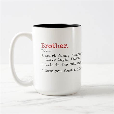 Older brothers can be your best supporters, mentors, and friends. Quotes Mug For Brother , Birthday Gift ,best bro | Zazzle ...