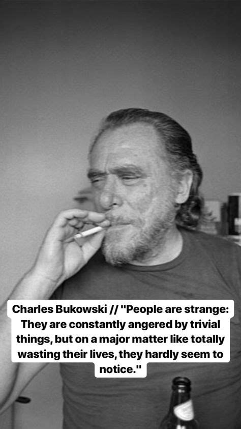 25 Bukowski Ideas In 2021 Bukowski Charles Bukowski Quotes Charles