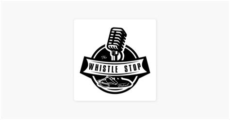 ‎the whistle stop podcast on apple podcasts