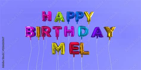 Happy Birthday Mel Card With Balloon Text 3d Rendered Stock Image