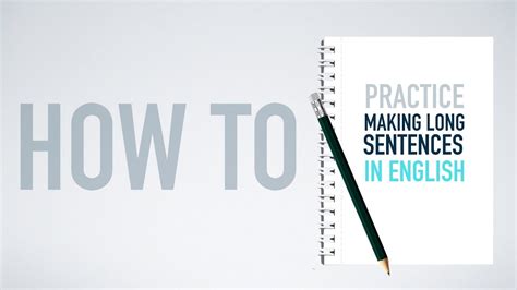 How To Practice Making Long Sentences In English Youtube