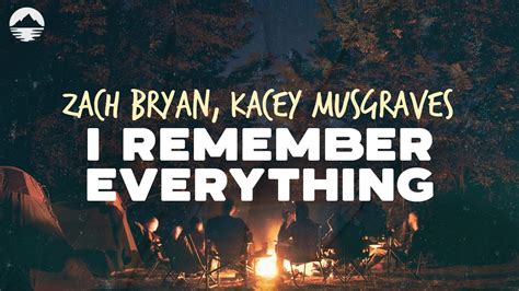 Zach Bryan I Remember Everything Feat Kacey Musgraves Lyrics
