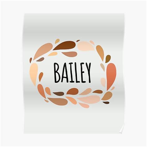 Bailey Names For Wife Daughter And Girl Poster For Sale By Kindxinn