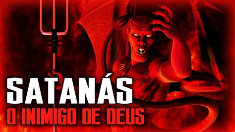 Satanás O Inimigo E Sua Origem Bíblica Mitologia Judaico CristÃ Youtube