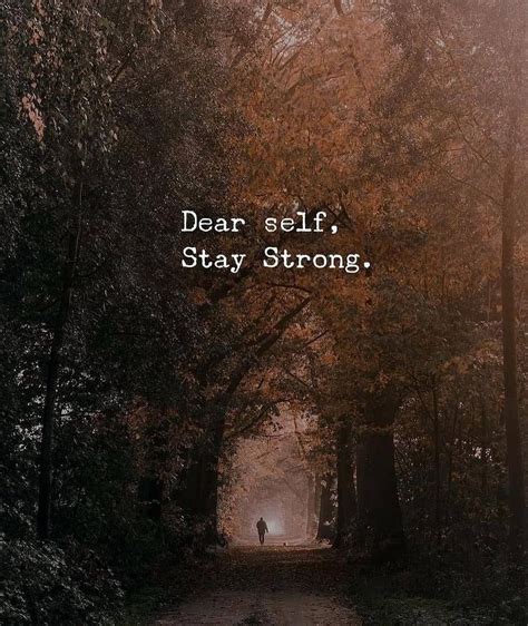 Dear Self Stay Strong Phrases