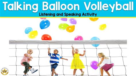 Engaging Esl Game Talking Balloon Volleyball For Active English