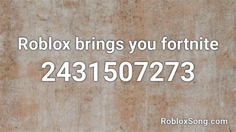 Roblox Brings You Fortnite Roblox Id Roblox Music Codes
