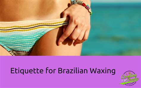 Brazilian Waxing Process